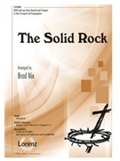 Solid Rock by Bradbury William B - Nix Brad - for SATB and Piano