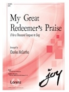 My Great Redeemer's Praise by McCartha Charles - McCartha Charles - for SATB and Piano