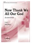 Now Thank We All Our God by - Hayes Mark - for SATB and 4 Hand Piano