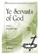 Ye Servants of God by - Page Anna Laura - for SATB and Piano