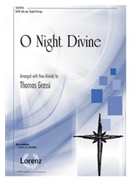 O Night Divine by Grassi Thomas for SATB and Piano
