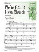 We're Gonna Have Church by Choplin Pepper for SATB and Piano