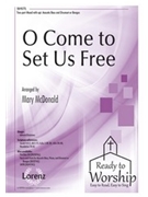 O Come To Set Us Free by - McDonald Mary - for 2-Part Mixed