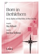 Born in Bethlehem by - McDonald Mary - for SATB and Piano