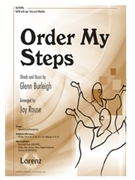 Order My Steps by Burleigh Glenn - Rouse Jay - for SATB and Piano