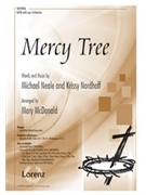 Mercy Tree by Neale Michael - McDonald Mary - for SATB and Piano
