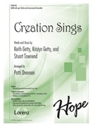 Creation Sings by Getty and Townend - Drennan Patti - for SATB and Piano