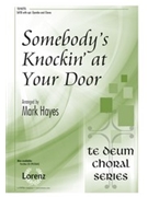 Somebodys Knockin at Your Door by - Hayes Mark - for SATB and Piano