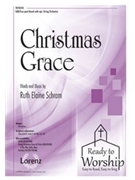 Christmas Grace by Schram Ruth Elaine for SAB/2 PartMx