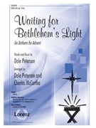 Waiting for Bethlehem's Light by Peterson Dale - McCartha Charles - for SATB