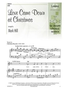 Love Came Down at Christmas by - Hill Mark - for SATB and Piano
