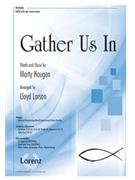 Gather Us In by Haugen Marty - Larson Lloyd - for SATB and Piano