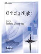 O Holy Night by - Fettke and Grassi - for SATB and Piano