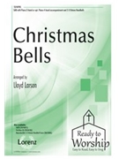 Christmas Bells by - Larson Lloyd - for SAB and Piano