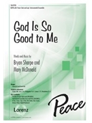 God Is So Good to Me by Sharpe and McDonald for SATB and Piano