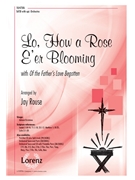 Lo How a Rose E'er Blooming by - Rouse Jay - for SATB and Piano