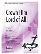 Crown Him Lord of All by - Rouse Jay - for SATB and Piano