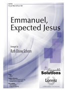 Emmanuel Expected Jesus by Williams Thomas J - Schram Ruth Elaine - Charles Wesley for 2-Part Mixed