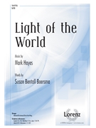 Light of the World by Hayes Mark Susan Bentall Boersm for SATB and Piano