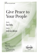 Give Peace to Your People by Fettke Tom Linda Lee Johnson for SATB and Piano
