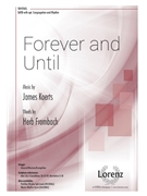 Forever and Until by Koerts James Herb Frombach for SATB and Piano