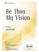 Be Thou My Vision by SLANE - Shackley Larry - Byrne and Hull for SATB and Piano