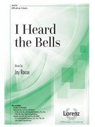 I Heard the Bells by Rouse Jay Henry W. Longfellow for SATB and Piano
