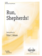 Run Shepherds by Johnson Victor C for SATB and Piano