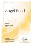 Angel Band by Bradbury William B - Choplin Pepper - Jefferson Hascall for SATB and Piano
