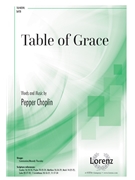 Table of Grace by Choplin Pepper for SATB and Piano