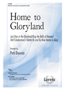 Home to Gloryland by - Drennan Patti - for SATB and Piano