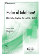Psalm of Jubilation by Parks Marty for SATB and Piano