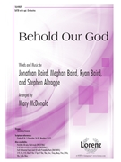 Behold Our God by Baird Jonathan - McDonald Mary - for SATB and Piano