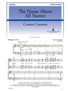 Name Above All Names by Cooman Carson Philippians 2:5-11 for SATB and Organ