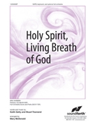 Holy Spirit Living Breath of God by Getty Keith - McDonald Mary - for SATB and Piano