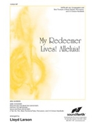 My Redeemer Lives Alleluia by - Larson Lloyd - for SATB and Piano