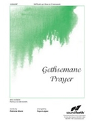 Gethsemane Prayer by - Lopez Faye - for SATB and Piano