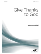 Give Thanks to God by Hummel Joshua Isaac Watts for SATB and Piano