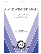 Midwinter Noel by Holst Gustav - Rouse Jay - for SATB and Piano