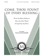 Come Thou Fount of Every Blessing by Wyeth John - Rouse Jay - Robert Robinson for SATB and Piano