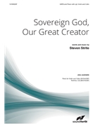 Sovereign God Our Great Creator by Strite Steven for SATB and Piano