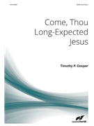Come Thou Long-expected Jesus by - Cooper Timothy P - for SATB and Piano