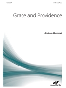 Grace and Providence by Hummel Josh for SATB and Piano