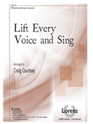 Lift Every Voice and Sing by Johnson J Rosamond - Courtney Craig - James Weldon Johnson for TTBB