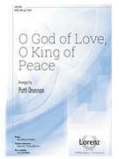 O God of Love O King of Peace by PROSPECT - Drennan Patti - Henry W Baker for SATB and Piano