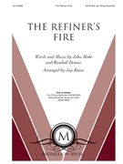 Refiner's Fire by Mohr and Dennis - Rouse Jay - for SATB and Piano