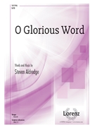 O Glorious Word by Aldredge Steven Bonar Horatius for SATB and Piano