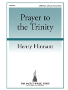 Prayer to the Trinity by Hinnant Henry for SATB and Piano