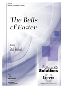 Bells of Easter by Pethel Stan for SATB and Piano
