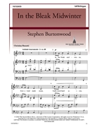 In the Bleak Midwinter by Burtonwood Stephen Christina Rossetti for SATB and Organ